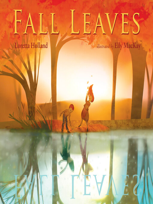 Title details for Fall Leaves by Loretta Holland - Available